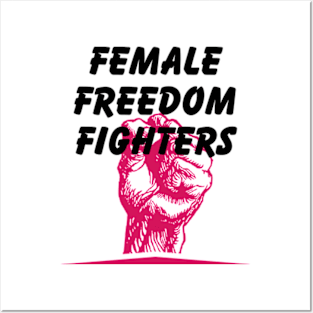 female freedom fighter Posters and Art